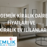 GEMLİK-KİRALIK-DAİRE-FİYATLARI Gemlik Kiralık Daire Fiyatları ve Kiralık Ev İlanları