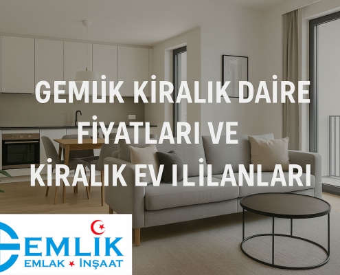 Gemlik Kiralık Daire Fiyatları ve Kiralık Ev İlanları