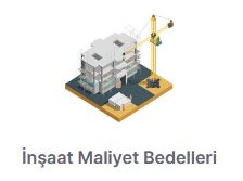 İnşaat Maliyet Bedelleri İnşaat Maliyet Bedelleri